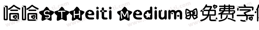哈哈STHeiti Medium字体转换